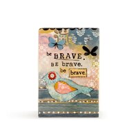 DEMDACO Kelly Rae Roberts - 10x4x15/4x1.5x6" Be Brave Plaque